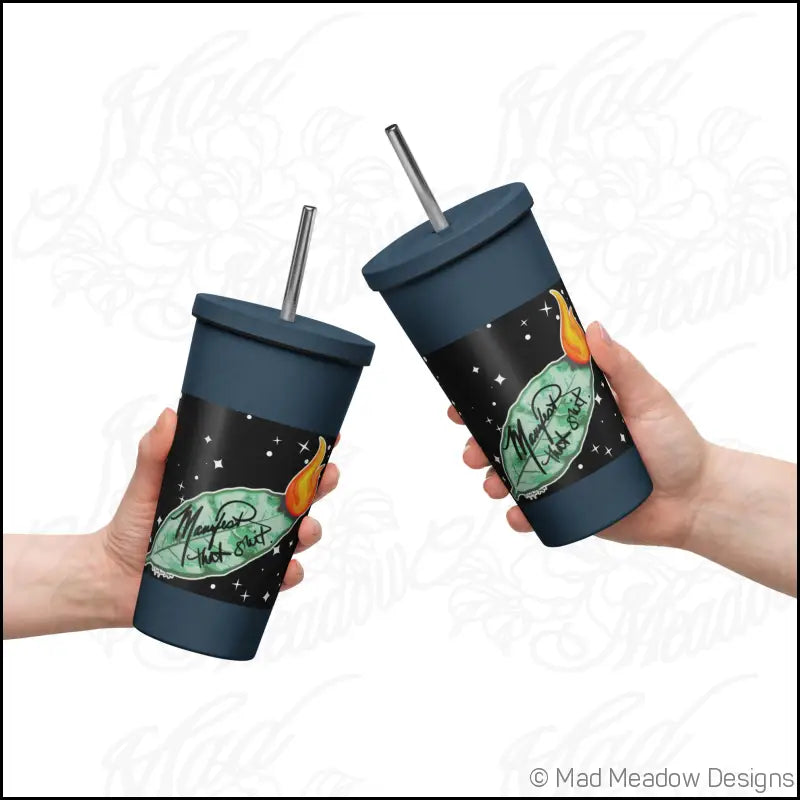 Manifest That Sh*t! Cosmic Insulated tumbler with a straw - Print on Demand