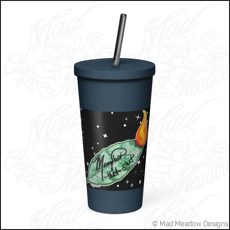 Manifest That Sh*t! Cosmic Insulated tumbler with a straw - Print on Demand